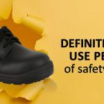 Definition And Use Period Of Safety Shoes